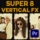 Super8 Vertical I TikTok, Shorts, Reels I Premiere - VideoHive Item for Sale