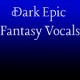 Dark Epic Fantasy Vocals Loop
