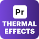 Thermal Effects Pack - VideoHive Item for Sale