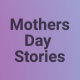 Mothers Day Stories - VideoHive Item for Sale