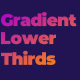 Gradient Lower Thirds - VideoHive Item for Sale
