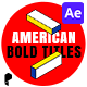 Animated American Bold Titles for Ae - VideoHive Item for Sale