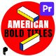 Animated American Bold Titles for Pr - VideoHive Item for Sale