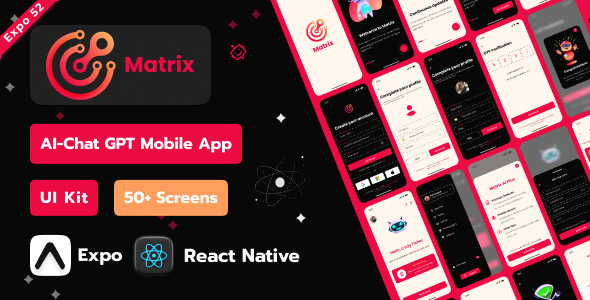 Matrix – AI Chatbot App | GPT-Powered React Native Template