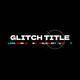 Glitch Titles | AE - VideoHive Item for Sale
