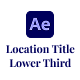 Location Title Lower Third - VideoHive Item for Sale
