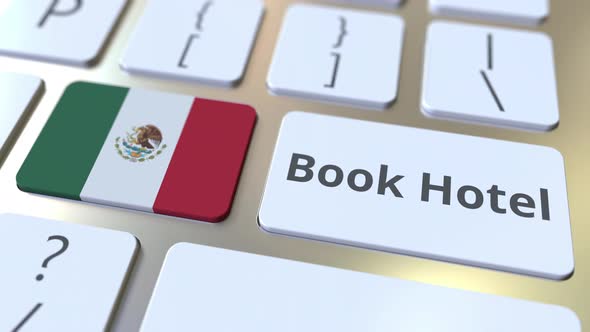 BOOK HOTEL Text and Flag of Mexico on the Buttons of Keyboard