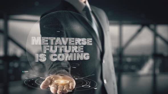 Businessman with Metaverse Future Is Coming Hologram Concept