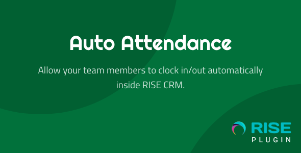 Auto Attendance for RISE CRM