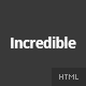 Incredible - Responsive HTML Template - ThemeForest Item for Sale