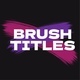 Brush Titles | MOGRT - VideoHive Item for Sale