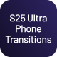 S25 Ultra Phone Transitions 4k Full HD - VideoHive Item for Sale