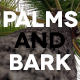 Palms And Bark - VideoHive Item for Sale
