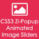 CSS3 Zi-Popup Animated Image Sliders - CodeCanyon Item for Sale