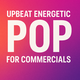 Upbeat Energetic Pop for Commercials