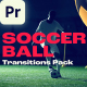Transitions Soccer Ball - VideoHive Item for Sale