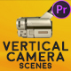 Vertical Camera Scenes for Premiere Pro - VideoHive Item for Sale