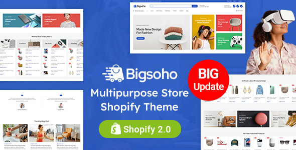 Bigsoho - Multipurpose Sectioned Shopify 2.0 Responsive Theme