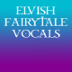 Elvish Fairytale Vocals Loop