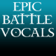 Epic Battle Fantasy Vocals Loop