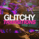 Glitch Transitions - VideoHive Item for Sale