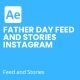 Father Day Feed and Stories Instagram - VideoHive Item for Sale