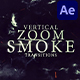 Vertical Zoom Smoke Transitions - VideoHive Item for Sale