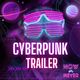 Cyberpunk Glitch Trailer