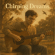 Chirping Dreams - AudioJungle Item for Sale