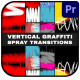 Vertical Graffiti Spray Transitions | Premiere Pro MOGRT - VideoHive Item for Sale