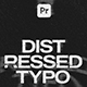 Distressed Typography | MOGRT - VideoHive Item for Sale