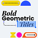 Bold Geometric Titles - VideoHive Item for Sale