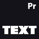 Text Animations for Premiere Pro - VideoHive Item for Sale