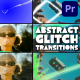 Abstract Grunge Glitch Seamless Transitions | Premiere Pro MOGRT - VideoHive Item for Sale