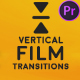 Vertical Film Transitions for Premiere Pro - VideoHive Item for Sale