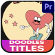 Doodles Titles | Premiere Pro MOGRT - VideoHive Item for Sale