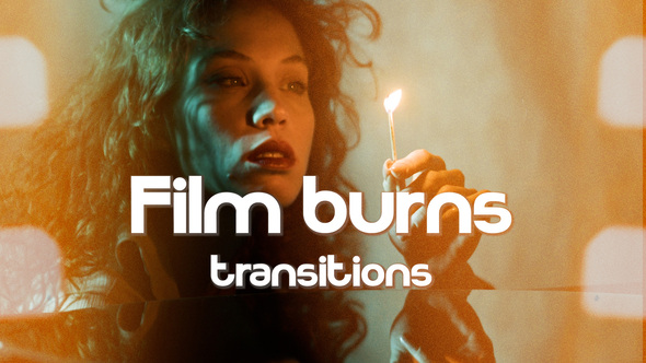 Film Burns Transitions