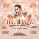 All White Party Flyer - GraphicRiver Item for Sale
