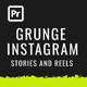 Grunge Instagram Stories and Reels for Premiere Pro - VideoHive Item for Sale