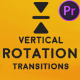 Vertical Rotation Transitions for Premiere Pro - VideoHive Item for Sale