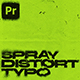 Spray Distort Typography | MOGRT - VideoHive Item for Sale