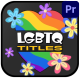 Colorful LGBTQ Titles for Premiere Pro - VideoHive Item for Sale