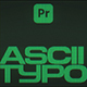 ASCII Typography | MOGRT - VideoHive Item for Sale