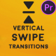 Vertical Swipe Transitions for Premiere Pro - VideoHive Item for Sale