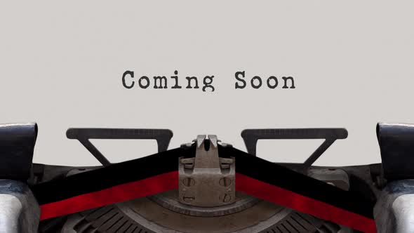Vintage Typewriter Writes "Coming Soon". Realistic Animation.