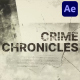 Crime Chronicles for After Effects - VideoHive Item for Sale