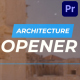 Architecture Opener for Premiere Pro - VideoHive Item for Sale
