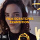 Film Scratches Transition | Motion Graphics Template - VideoHive Item for Sale