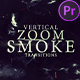 Vertical Zoom Smoke Transitions for Premiere Pro - VideoHive Item for Sale