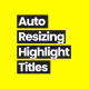 Self-Resizing Box & Highlight Titles - VideoHive Item for Sale